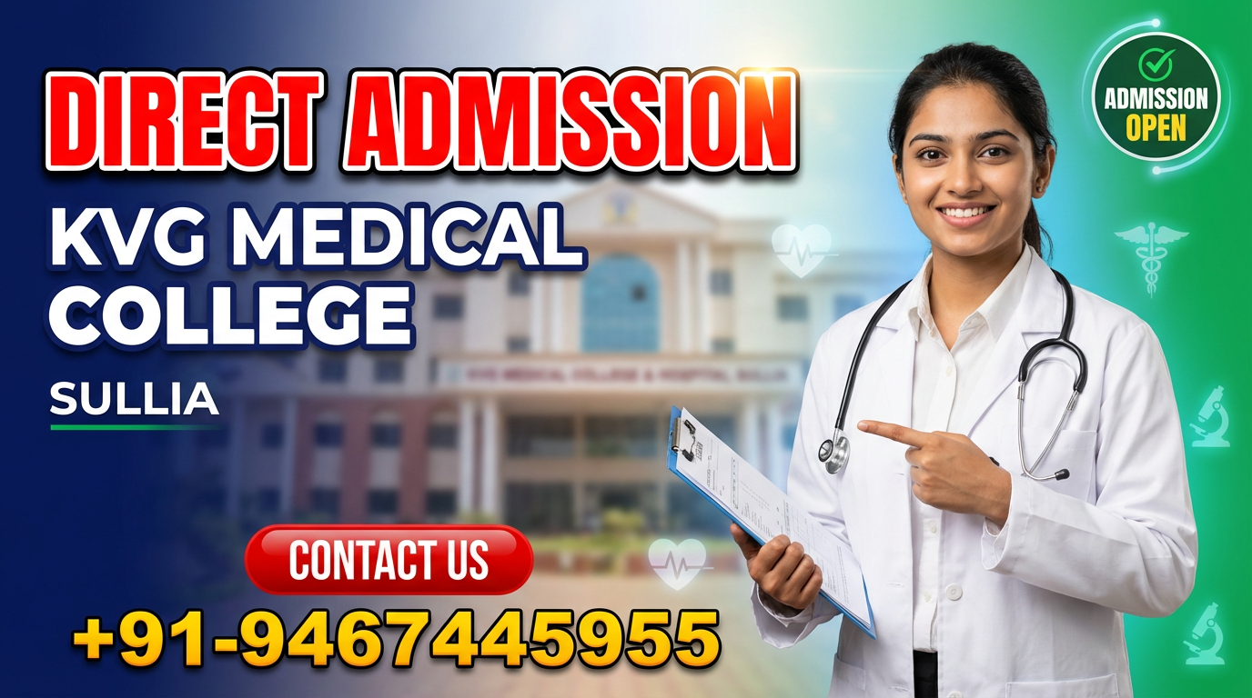 Direct Admission In KVG Medical College & Hospital Sullia